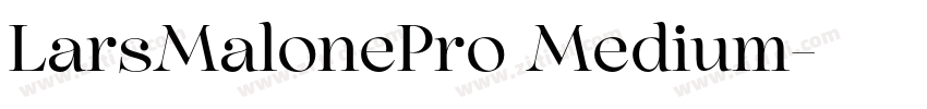 LarsMalonePro Medium字体转换 LarsMalonePro Medium字体转换